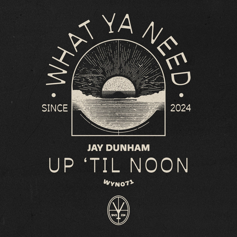 Jay Dunham - Up Til Noon (Extended Mix)