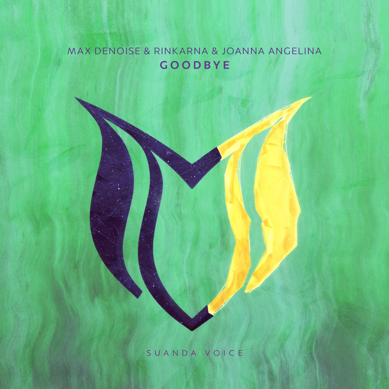 Max Denoise & Rinkarna & Joanna Angelina - Goodbye (Extended Mix)