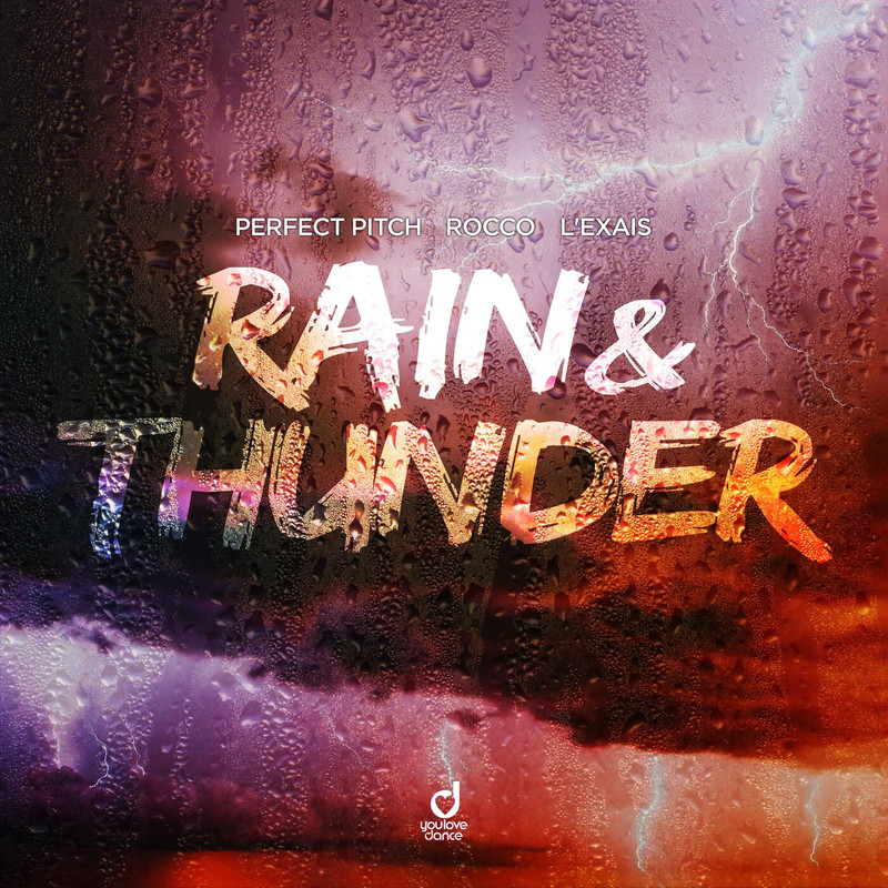 Perfect Pitch, Rocco & L'EXAIS - Rain & Thunder (Extended Mix)