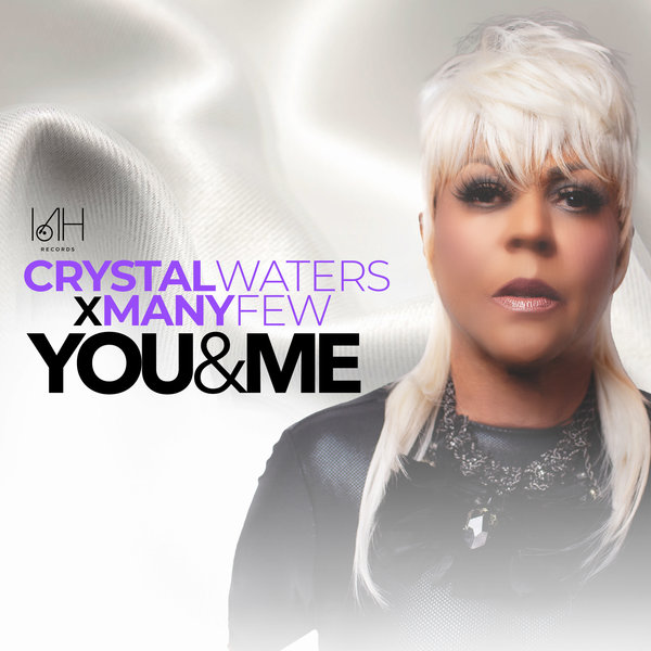 Crystal Waters & ManyFew - You & Me (Dub Extended Mix)
