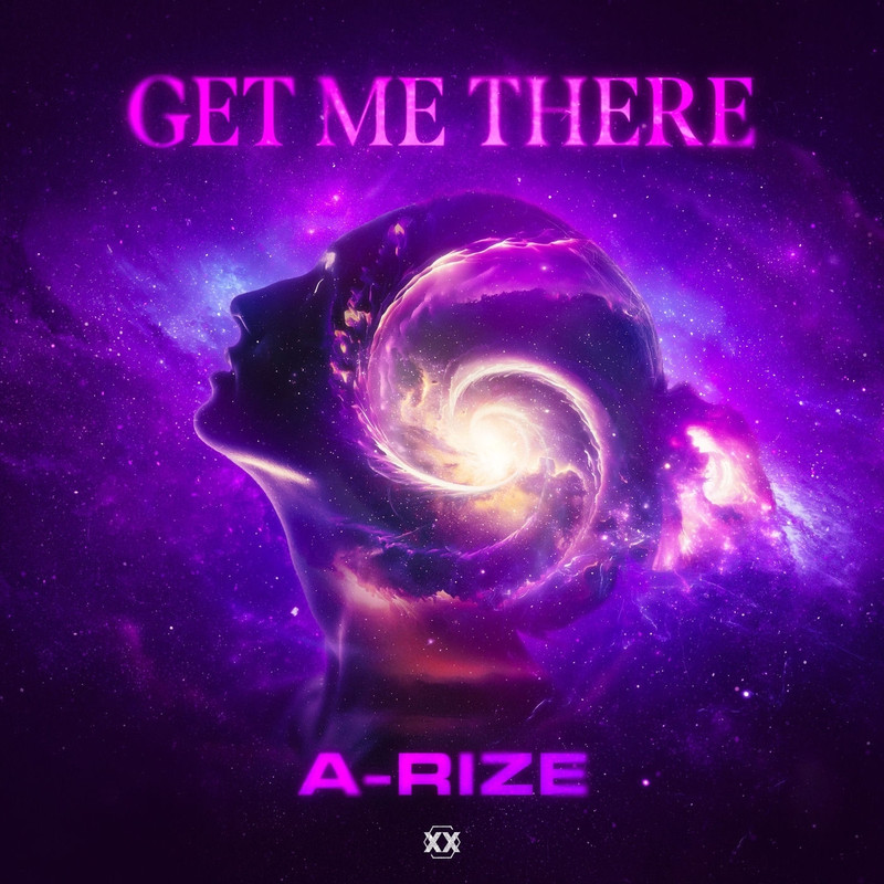 A-RIZE - Get Me There (Extended Mix)