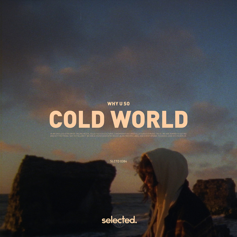 Why U So - Cold World (Extended Mix)