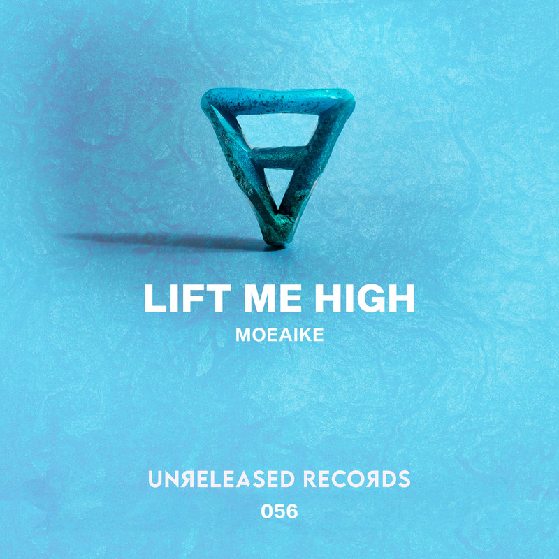Moeaike - Lift Me High (Extended Mix)