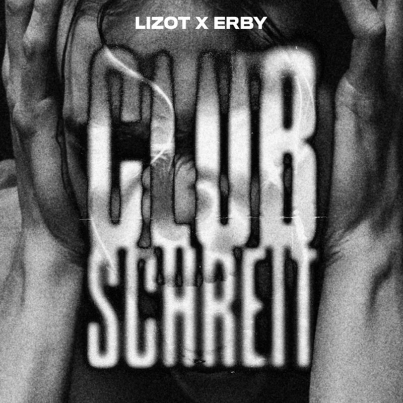LIZOT & Erby - Club Schreit (Extended Mix)