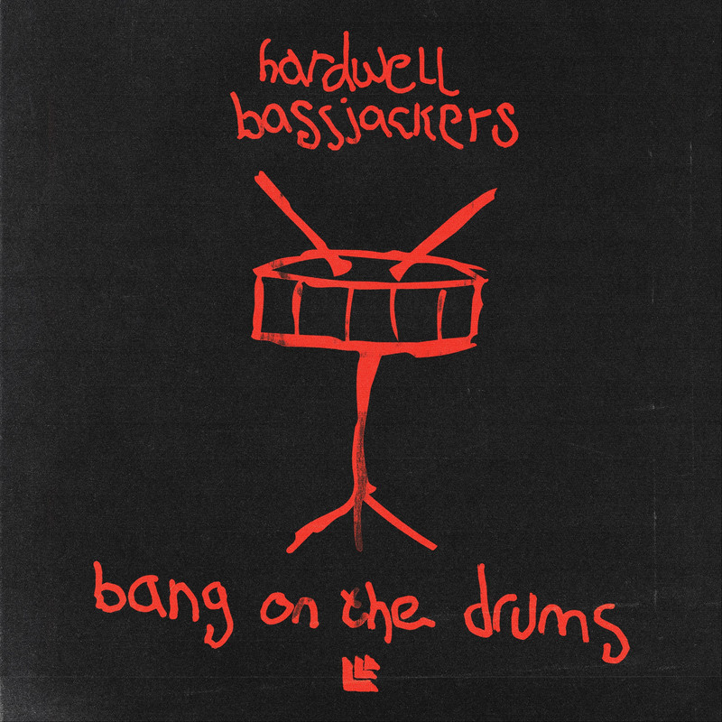 Hardwell & Bassjackers - Bang On The Drums (Extended Mix)