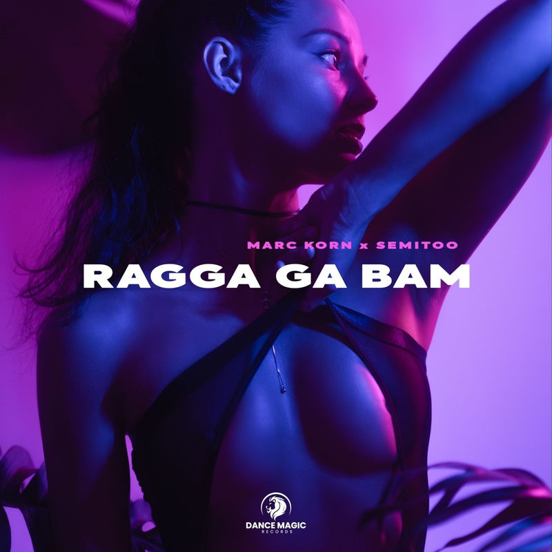 Marc Korn & Semitoo - Ragga Ga Bam (Extended Mix)