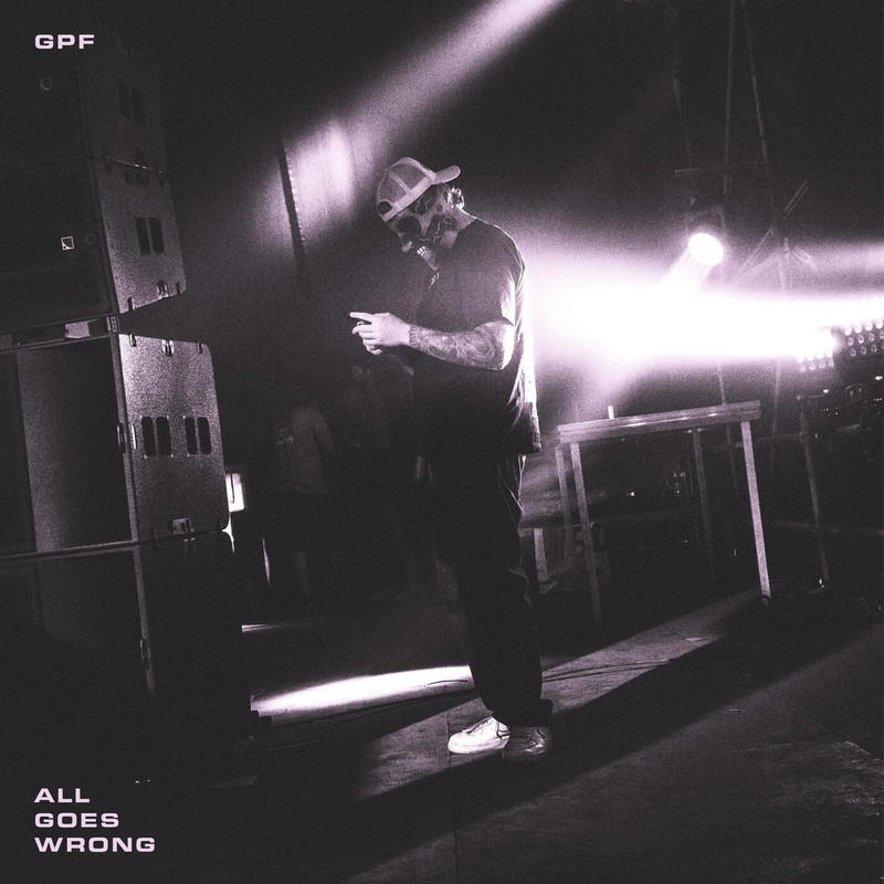 GPF - All Goes Wrong (Original Mix)