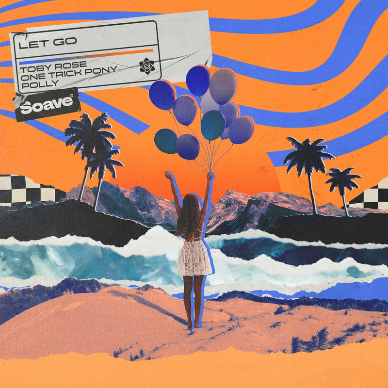 Toby Rose & One Trick Pony - Let Go (feat. Polly) (Original Mix)