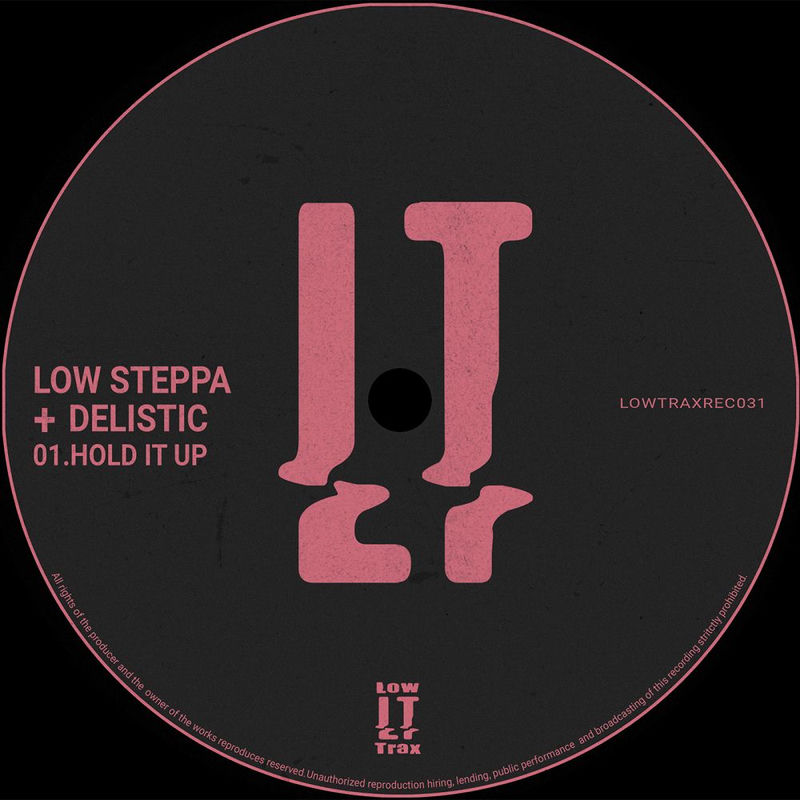 Low Steppa & Delistic - Hold It Up (Original Mix)