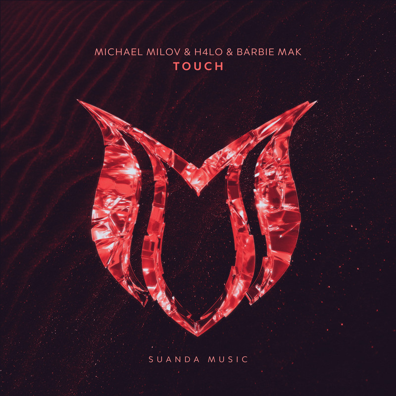 Michael Milov, H4lo & Barbie Mak - Touch (Extended Mix)