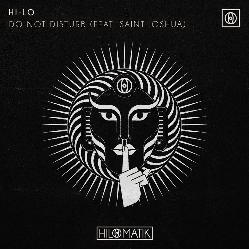 HI-LO - Do Not Disturb (feat. Saint Joshua) (Extended Mix)
