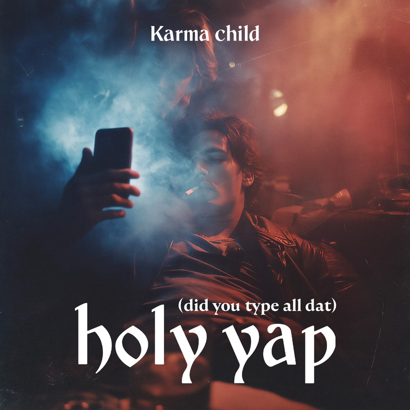 Karma Child - Holy Yap (Extended Mix)