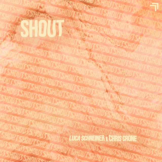 Luca Schreiner, Chris Crone - Shout (Original Mix)