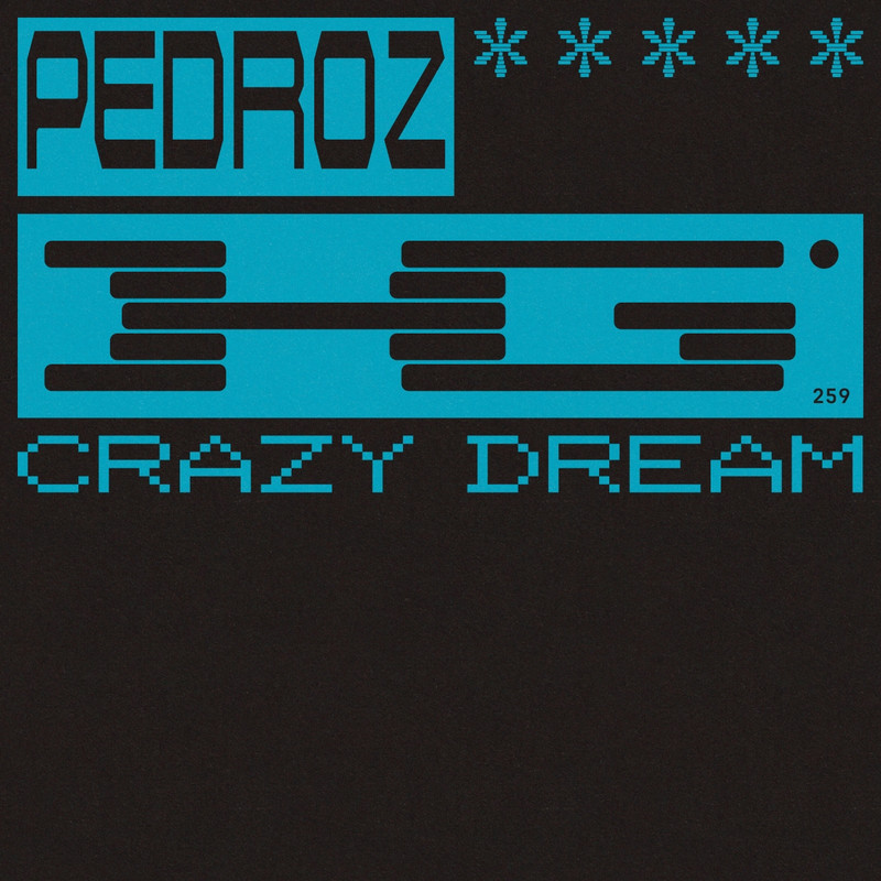 Pedroz - Crazy Dream (Extended Mix)