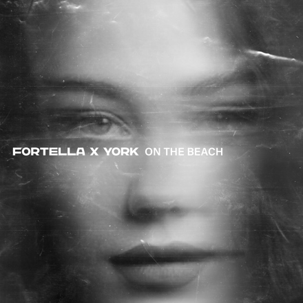 FORTELLA, YORK - On The Beach (Extended Mix)