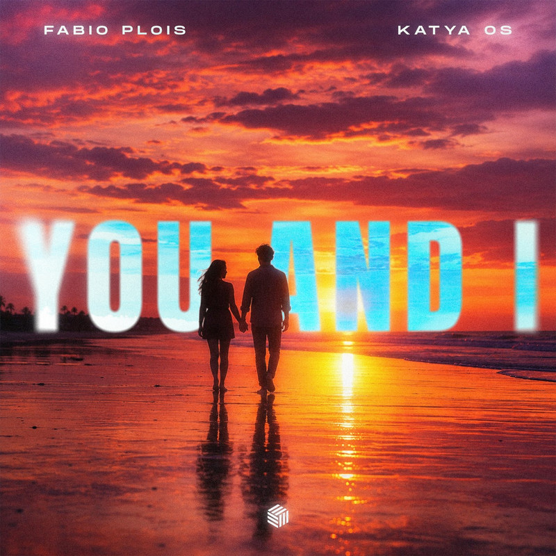 Fabio Plois & KATYA OS - You And I (Extended Mix)