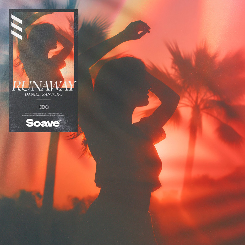 Daniel Santoro - Runaway (Original Mix)