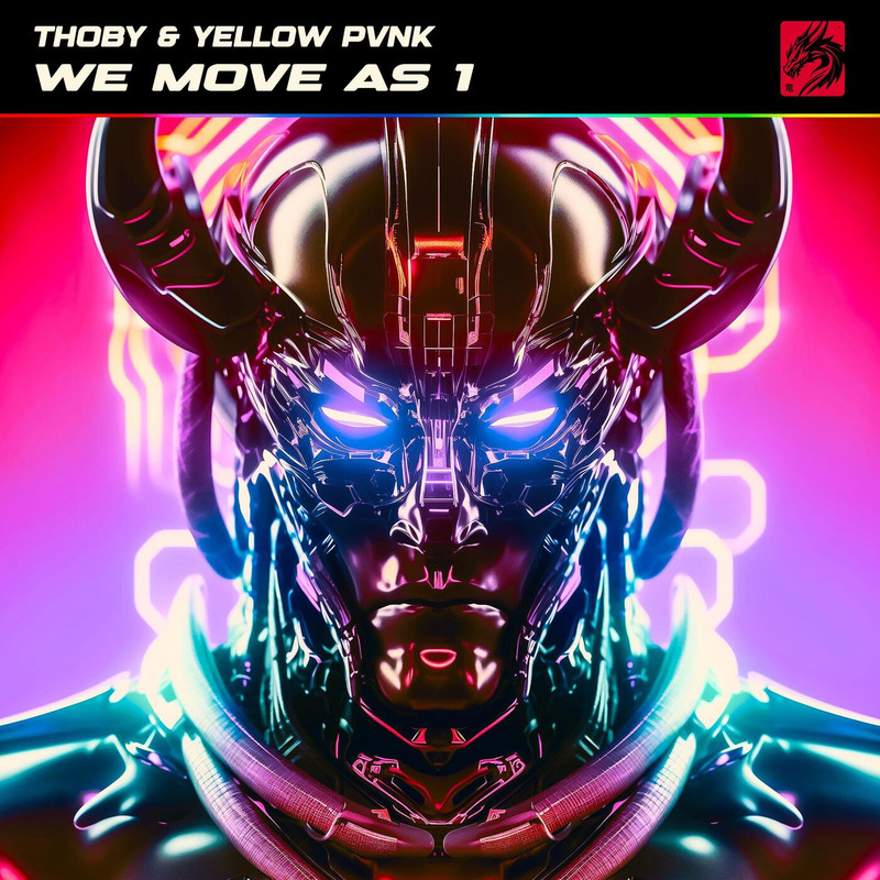 Thoby & Yellow Pvnk - We Move As 1 (Extended Mix)