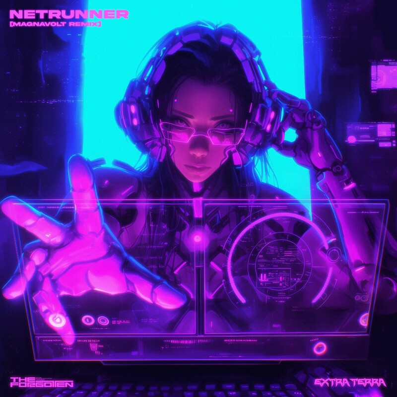 The Forgotten, Extra Terra - NETRUNNER (MAGNAVOLT Remix)