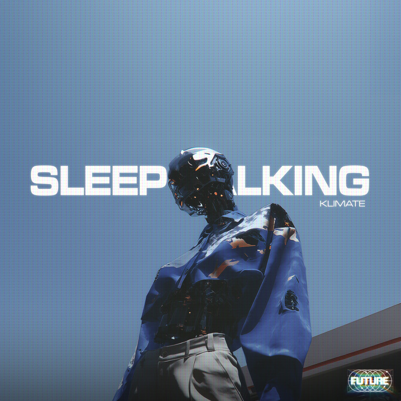 Klimate - Sleep Talking (Original Mix)