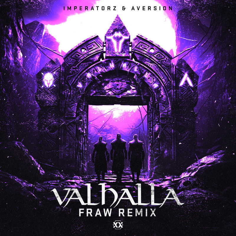 Imperatorz, Aversion - Valhalla (Fraw Extended Remix)