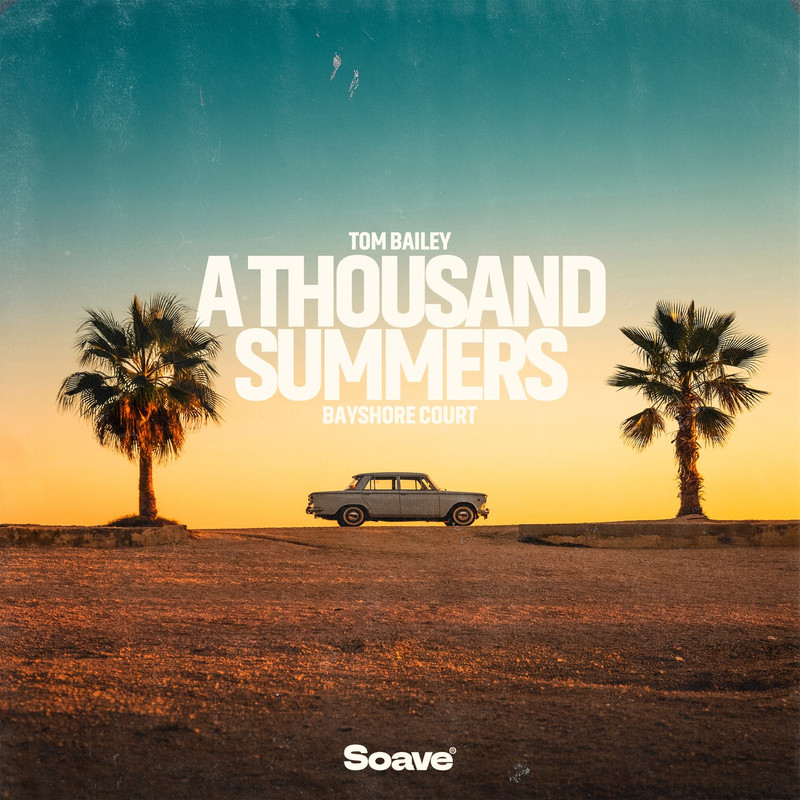 Bayshore Court & Tom Bailey - A Thousand Summers (Original Mix)