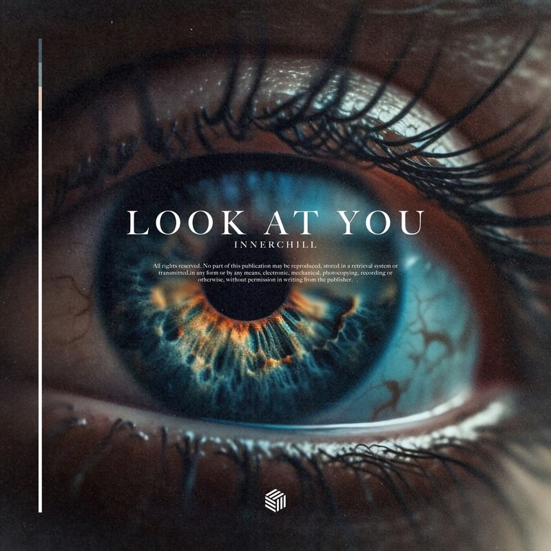 Innerchill - Look at You (Original Mix)