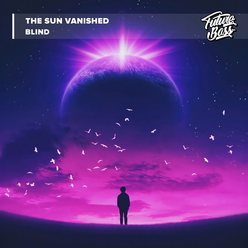 The Sun Vanished - Blind (Original Mix)