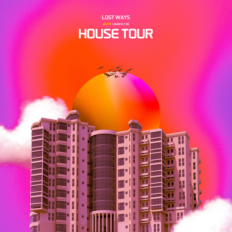 Lost Ways - House Tour (Extended Mix)
