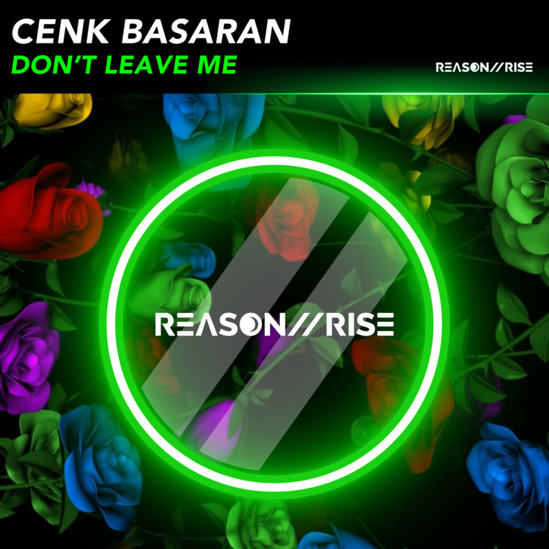 Cenk Basaran - Don't Leave Me (Extended Mix)