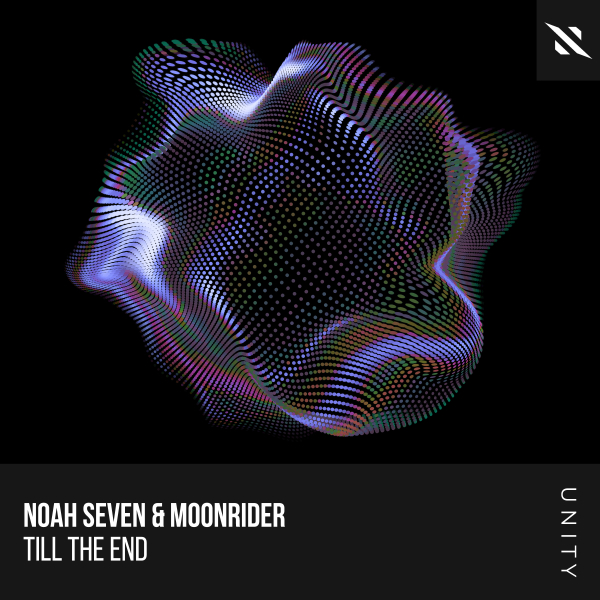 Noah Seven, Moonrider - Till the End (Extended Mix)