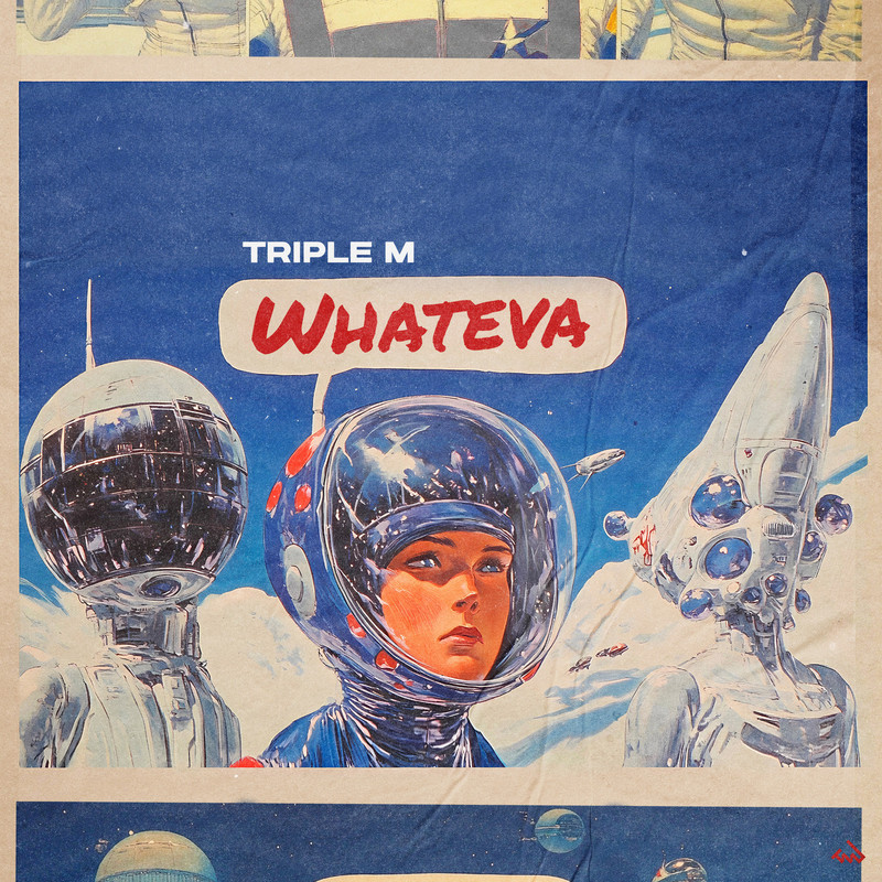 Triple M - WHATEVA (Club Mix)