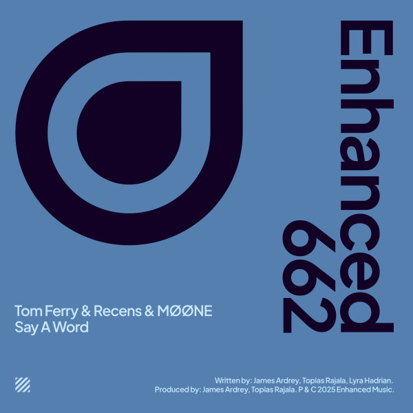 Tom Ferry, Recens, MØØNE - Say A Word (Extended Mix)