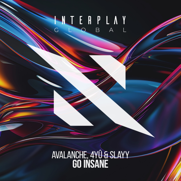 AvAlanche, 4Y&Ucirc;, Slayy - Go Insane (Extended Mix)