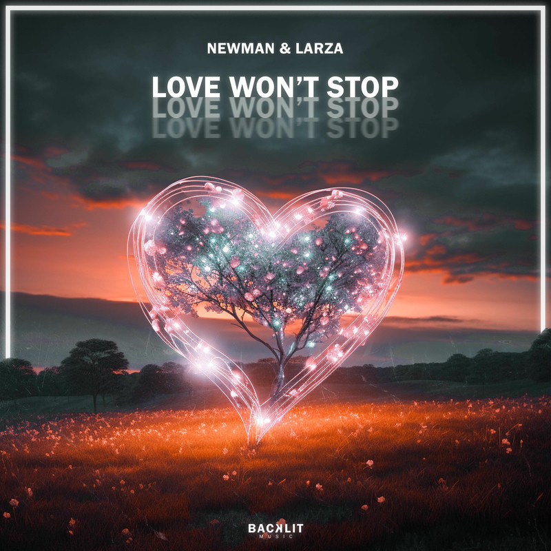 Newman & Larza - Love Won't Stop (Original Mix)