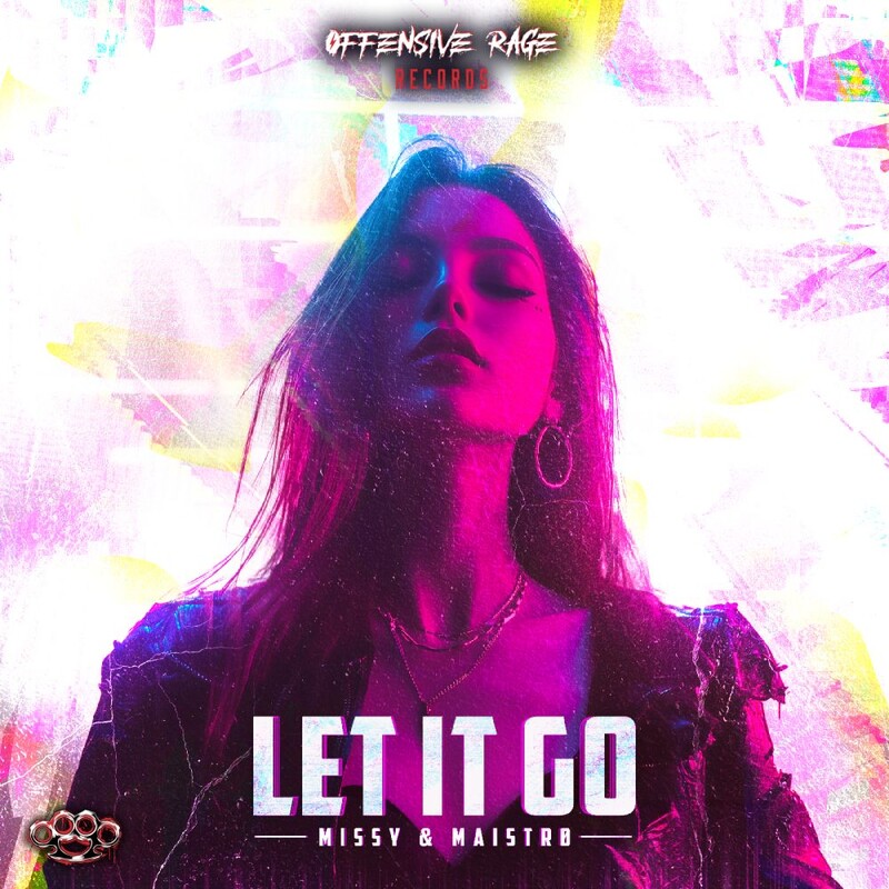 missy & MAISTRØ - Let It Go (Original Mix)
