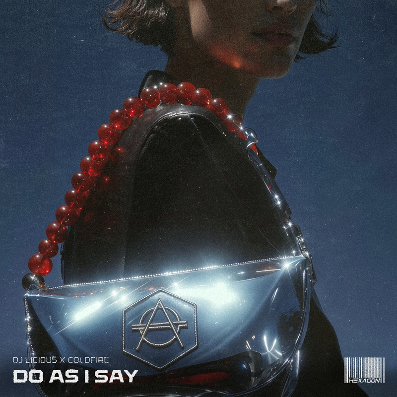 DJ Licious x Coldfire - Do As I Say (Extended Mix)