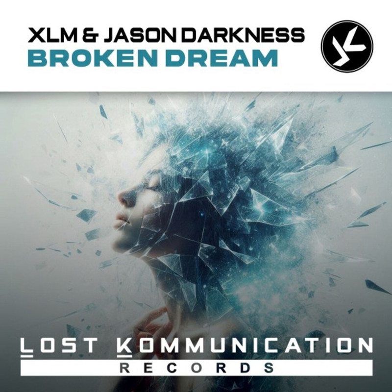 XLM & Jason Darkness - Broken Dream (Extended Mix)
