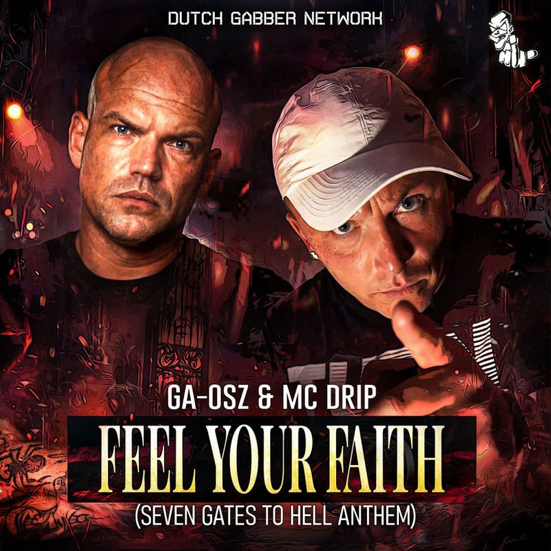 GA-OSZ & MC DRIP - Feel Your Faith (Seven gates to hell Anthem) (Original Mix)