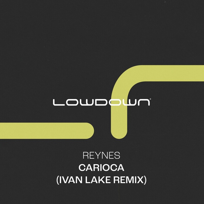 Reynes - Carioca (Ivan Lake Extended Remix)