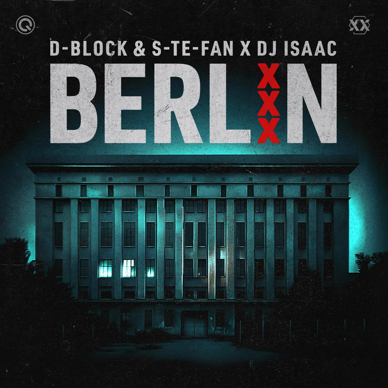 D-Block & S-te-Fan, DJ Isaac - Berlin (Extended Mix)