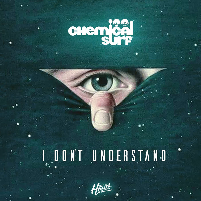 Chemical Surf - I Don't Understand (Original Mix)