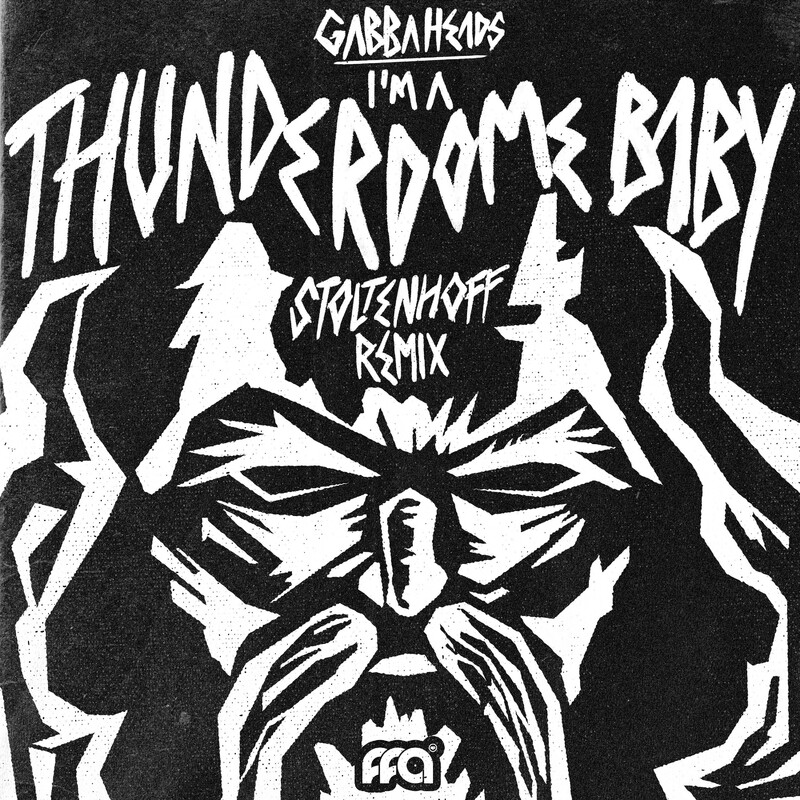Gabbaheads - I'm A Thunderdome Baby (Stoltenhoff Remix)