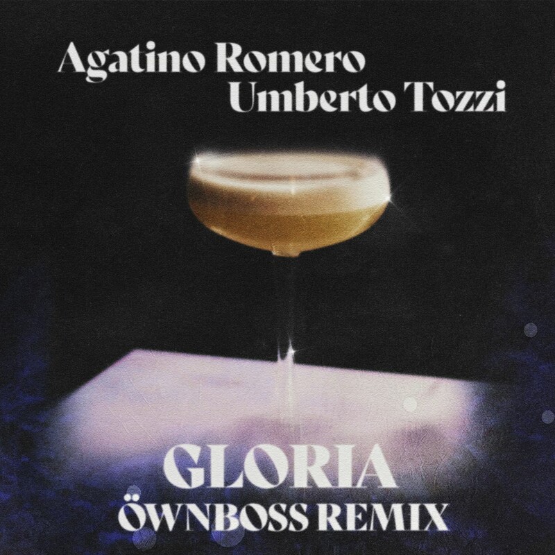 Agatino Romero, Umberto Tozzi - Gloria (&Ouml;wnboss Remix)