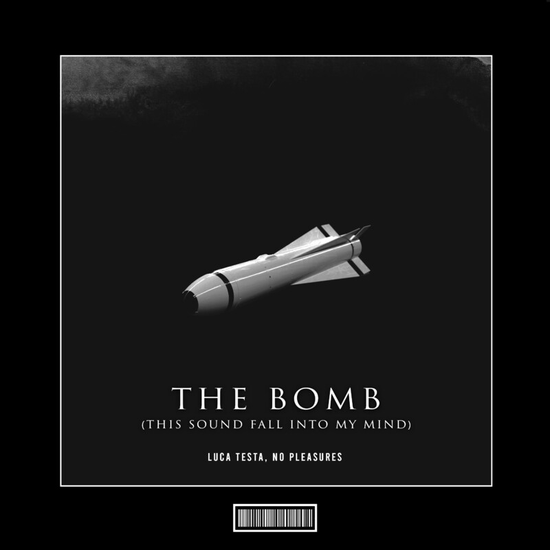 Luca Testa & No Pleasures - The Bomb (This Sound Fall Into My Mind) (Original Mix)