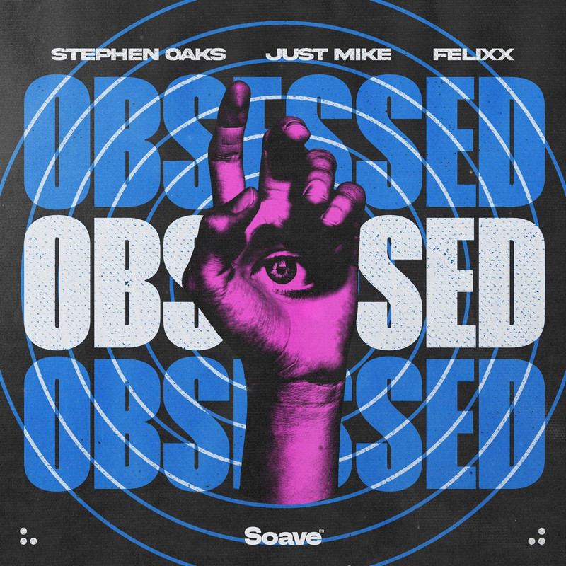 Stephen Oaks, Just Mike & Felixx - Obsessed (Extended Mix)