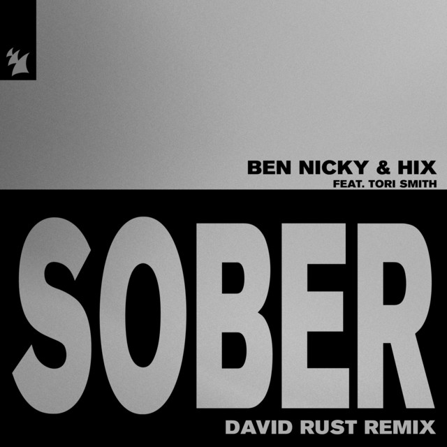 Ben Nicky, Hix, Tori Smith - Sober (David Rust Remix)