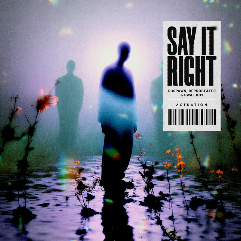 R3SPAWN, Reprobeater & Swae Boy - Say It Right (Original Mix)