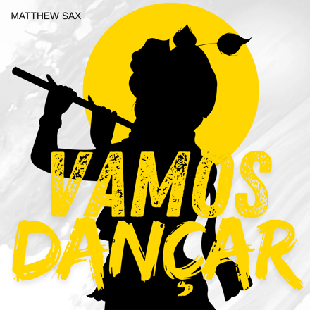 Matthew Sax - Vamos Dançar (Extended Mix)