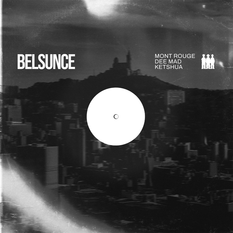 Mont Rouge, Dee Mad, KETSHUA - Belsunce (Extended Mix)